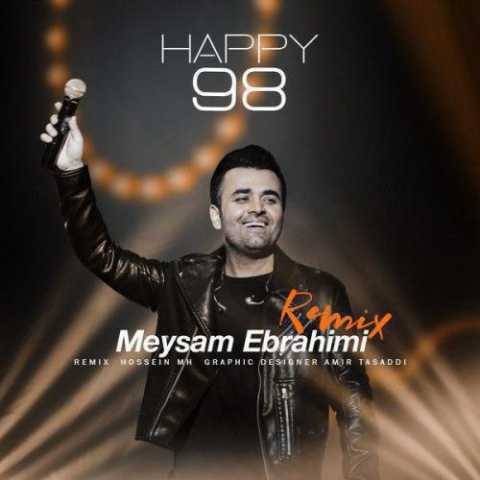 آهنگ Happy 98 میثم ابراهیمی