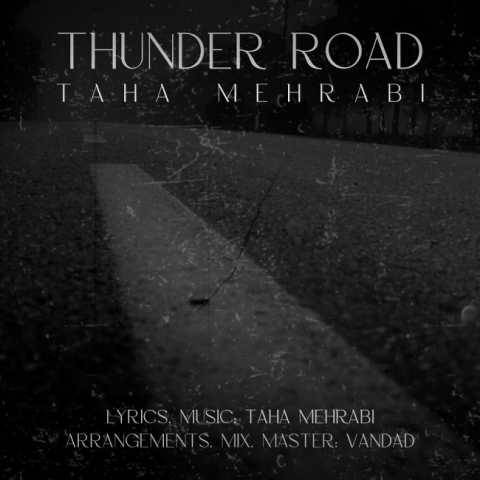 آهنگ Thunder Road طاها محرابی آهنگ Thunder Road طاها محرابی