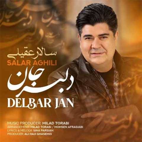 آهنگ دلبر جان سالار عقیلی