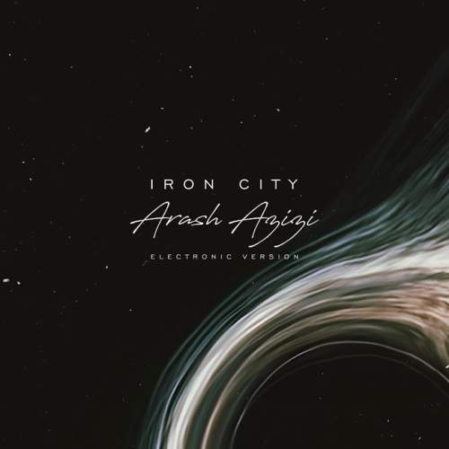 آهنگ شهر آهن آرش عزیزی