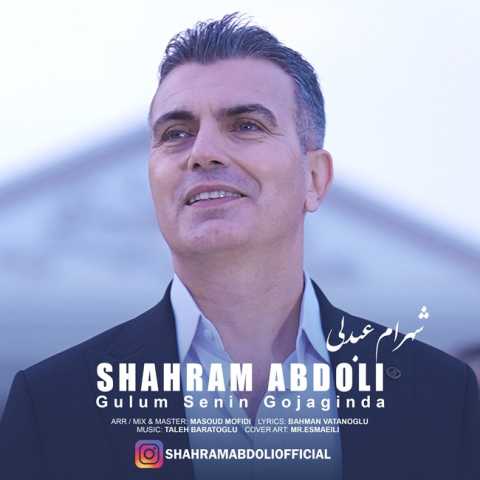 آهنگ گولوم سنین قوچاقدا شهرام عبدلی